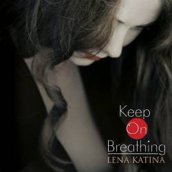 Lena Katina : Keep on Breathing